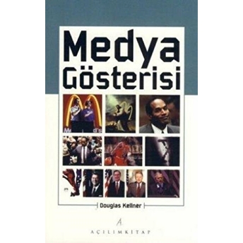 Medya Gösterisi Douglas Kellner