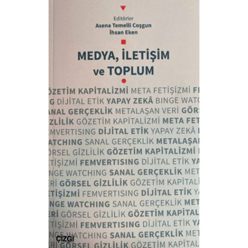 Medya, Iletişim Ve Toplum Asena Temelli Coşgun