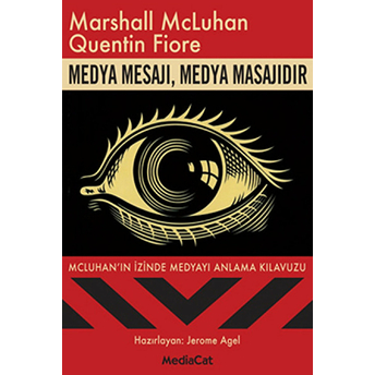 Medya Mesajı, Medya Masajıdır Marshall Mcluhan