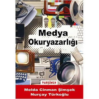 Medya Okuryazarlığı Melda Cinman Şimşek