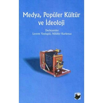 Medya, Popüler Kültür Ve Ideoloji Kolektif