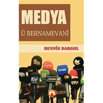 Medya U Bernamevani Dennis Dargul