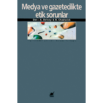 Medya Ve Gazetecilikte Etik Sorunlar Kolektif