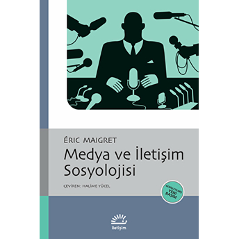 Medya Ve Iletişim Sosyolojisi