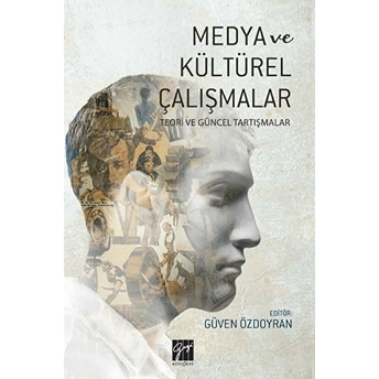 Medya Ve Kültürel Çalışmalar - Güven Özdoyran