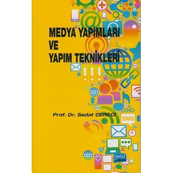 Medya Yapımları Ve Yapım Teknikleri-Sedat Cereci