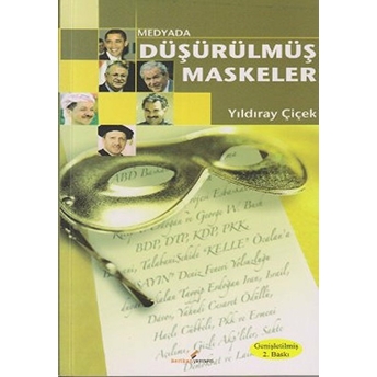 Medyada Düşürülmüş Maskeler Yıldıray Çiçek