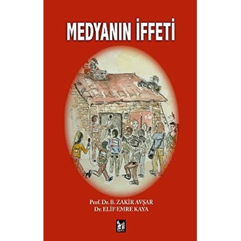 Medyanın Iffeti-Zakir Avşar