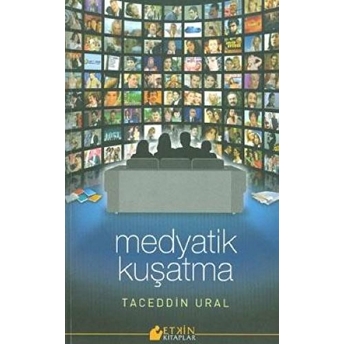 Medyatik Kuşatma Taceddin Ural