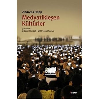 Medyatikleşen Kültürler Andreas Hepp