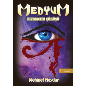 Medyum - Kıyametin Çöküşü-Mehmet Haydar