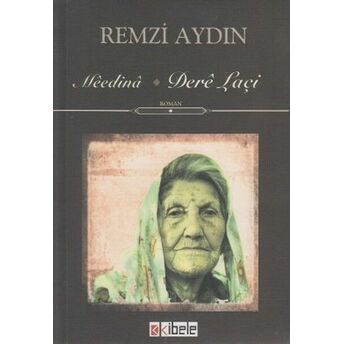 Meedina / Dere Laçi Remzi Aydın