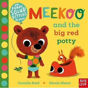 Meekoo And The Big Red Potty Camilla Reid