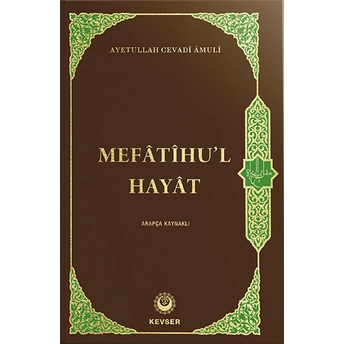 Mefatihu'L Hayat (Arapça Kaynaklı) Ciltli Ayetullah Cevadi Amuli