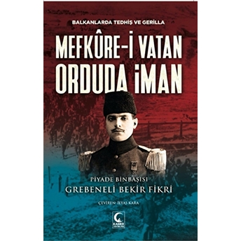 Mefküre-I Vatan Orduda Iman Bekir Fikri