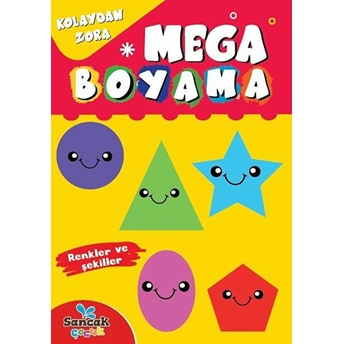 Mega Boyama - Renkler Ve Şekiller Kolaydan Zora Fatıma Gülbahar Karaca