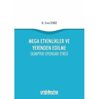 Mega Etkinlikler Ve Yerinden Edilme