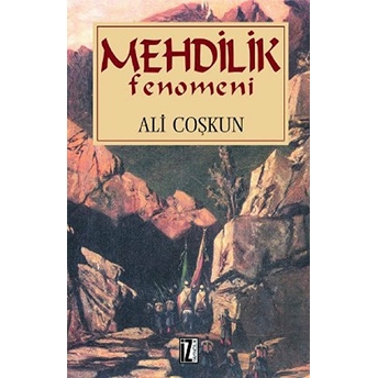 Mehdilik Fenomeni-Ali Çoşkun