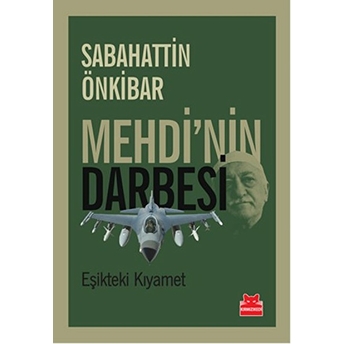 Mehdinin Darbesi Sabahattin Önkibar