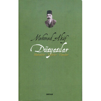 Mehmed Akif Düzyazılar Makaleler-Tefsirler-Vaazlar Mehmet Akif Ersoy