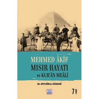 Mehmed Akif Mısır Hayatı Ve Kur'An Meali M. Ertuğrul Düzdağ