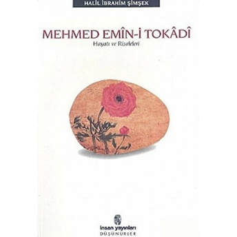 Mehmed Emin-I Tokadi Hayatı Ve Risaleleri Halil Ibrahim Şimşek