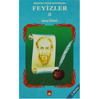 Mehmed Feyzi Efendi'Den Feyizler 2 Musa Özdağ