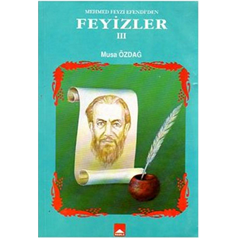 Mehmed Feyzi Efendi'Den Feyizler 3 Musa Özdağ