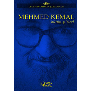 Mehmed Kemal Bütün Şiirleri Mehmed Kemal