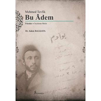 Mehmed Tevfik: Bu Adem