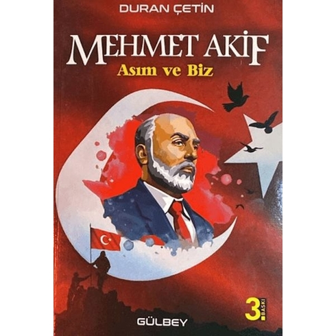 Mehmet Akif; Asım Ve Biz Duran Çetin