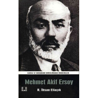 Mehmet Akif Ersoy R. Ihsan Eliaçık