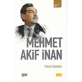 Mehmet Akif Inan Ferhat Özbadem