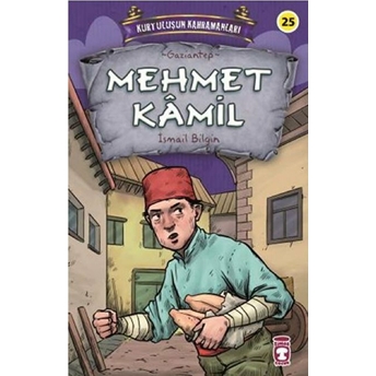 Mehmet Kamil - Kurtuluşun Kahramanları 3 Ismail Bilgin