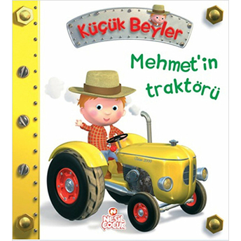 Mehmet'in Traktörü / Küçük Beyler Nathalie Belineau