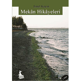 Mekan Hikayeleri-Emel Kayın