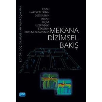 Mekana Dizimsel Bakış Bilgehan Yılmaz Çakmak