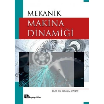 Mekanik Makina Dinamiği Ibrahim Uzmay