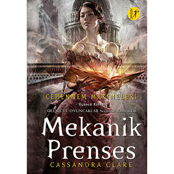 Mekanik Prenses - Cehennem Makineleri 3. Kitap Cassandra Clare