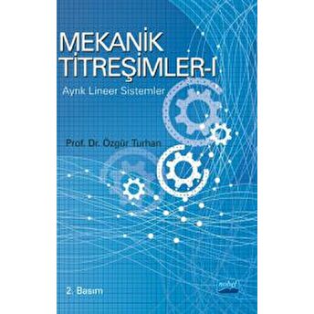 Mekanik Titreşimler - I: Ayrık Lineer Sistemler