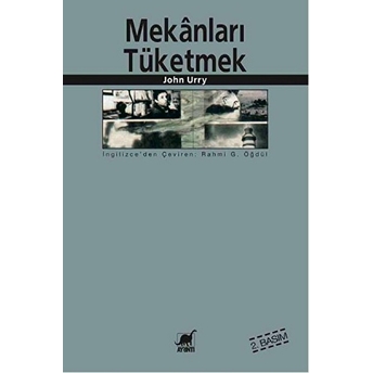 Mekanları Tüketmek John Urry