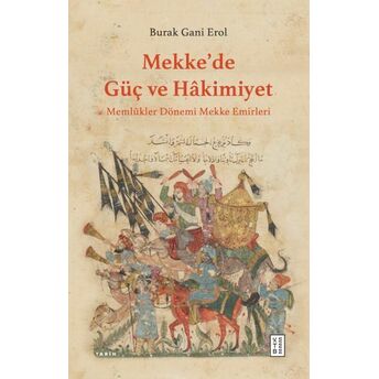 Mekke’de Güç Ve Hâkimiyet Burak Gani Erol