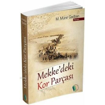 Mekke'deki Kor Parçası Münir Muhammed Gadban