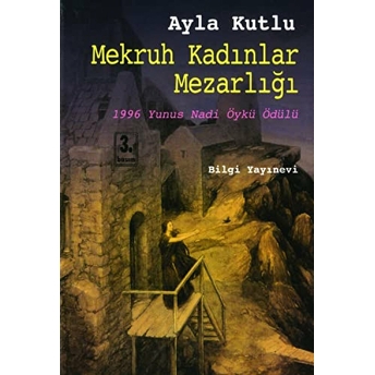 Mekruh Kadınlar Mezarlığı Ayla Kutlu