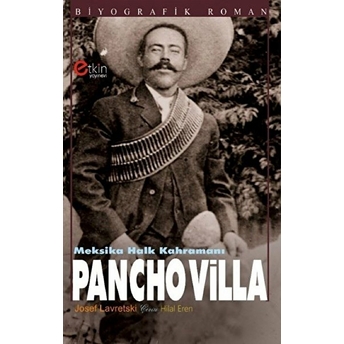 Meksika Halk Kahramanı - Pancho Villa