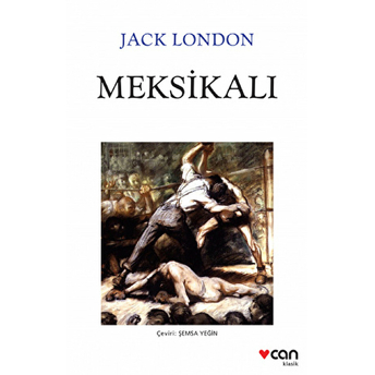 Meksikalı (Beyaz Kapak) Jack London