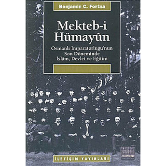 Mekteb-I Hümayûn Benjamin C. Fortna