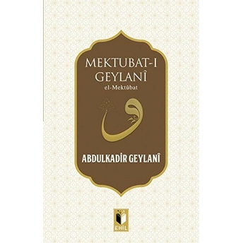 Mektubat-I Geylani Abdulkadir Geylani