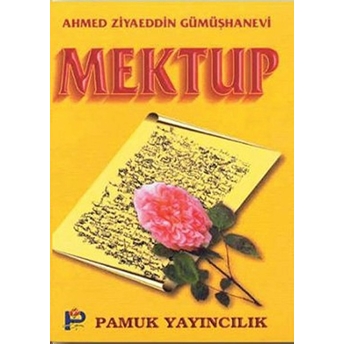 Mektup (Tasavvuf-015) Ahmed Ziyaüddin Gümüşhanevi