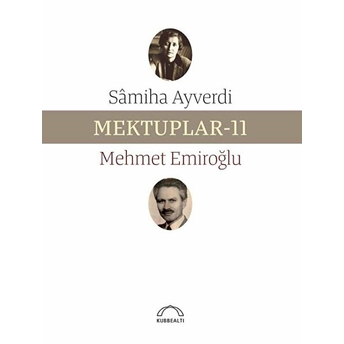 Mektuplar-11 Sâmiha Ayverdi